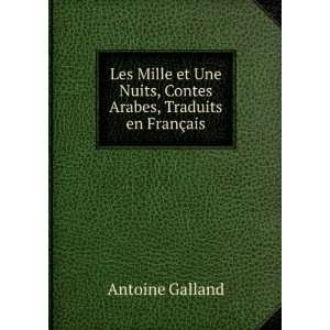   Nuits, Contes Arabes, Traduits en FranÃ§ais Antoine Galland Books