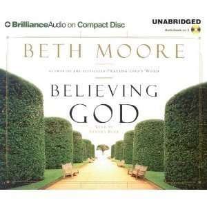  Believing GodBy Beth Moore  Author  Books