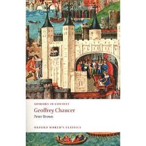  Geoffrey Chaucer (Authors in Context) (Oxford Worlds 