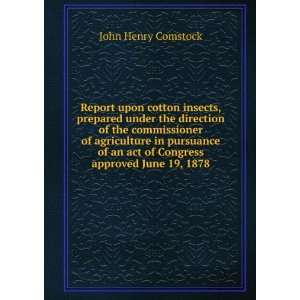   an act of Congress approved June 19, 1878 John Henry Comstock Books