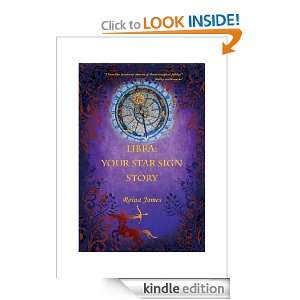 Libra: Your Star Sign Story: Reina James:  Kindle Store