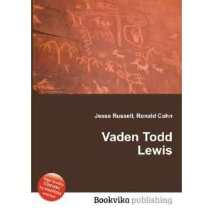 Vaden Todd Lewis Ronald Cohn Jesse Russell  Books