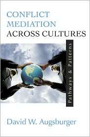 Conflict Mediation Across Cultures, (0664256090), David Augsburger 