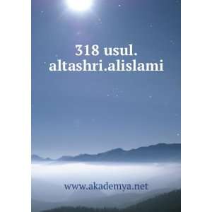 318 usul.altashri.alislami www.akademya.net  Books