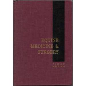 Equine Medicine & Surgery J.F. [Editor] Bone  Books