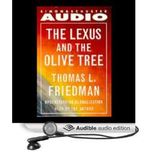  The Lexus and the Olive Tree Understanding Globalization 