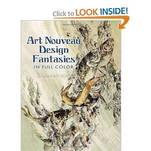  Art Nouveau Design Fantasies in Full Color (Dover 