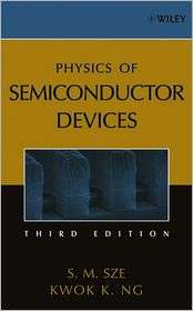 Physics of Semiconductor Devices, (0471143235), Simon M. Sze 