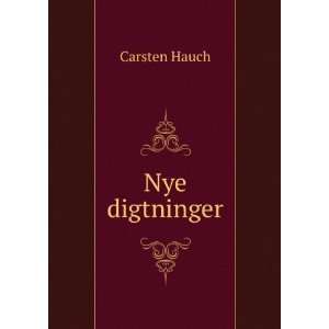  Nye Digtninger (Danish Edition) Carsten Hauch Books