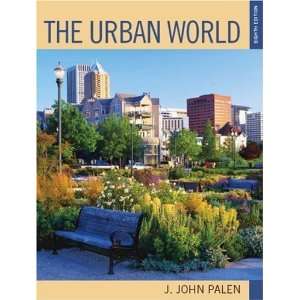  The Urban World [Paperback] J. John Palen Books