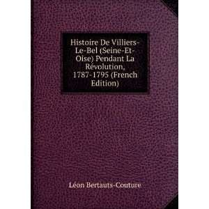  Histoire De Villiers Le Bel (Seine Et Oise) Pendant La RÃ 