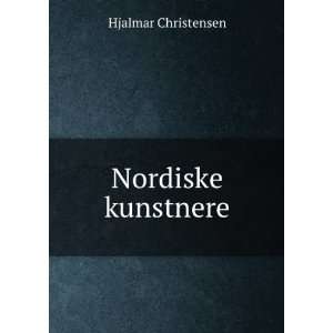  Nordiske kunstnere Hjalmar Christensen Books