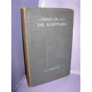  Christ in All the Scriptures A. M. Hodgkin Books