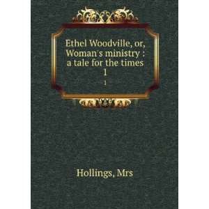   ministry  a tale for the times. 1 Mrs Hollings  Books