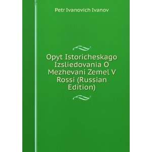  ) (in Russian language) Petr Ivanovich Ivanov  Books