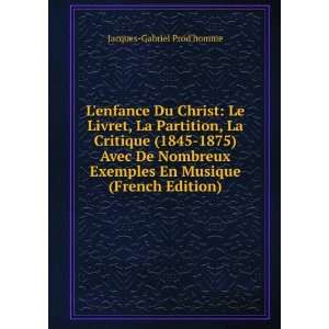   Le Livre, La Partition (French Edition) Jacques Gabriel Prodhomme
