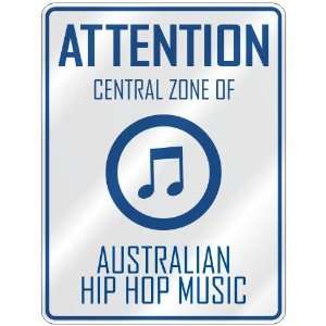   ZONE OF AUSTRALIAN HIP HOP  PARKING SIGN MUSIC