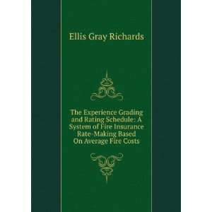   Rate Making Based On Average Fire Costs Ellis Gray Richards Books