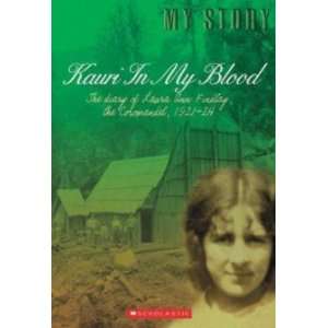  Kauri in My Blood JOANNA ORWIN Books