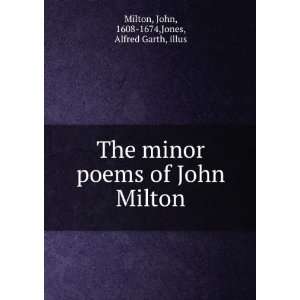  The minor poems of John Milton. John, 1608 1674,Jones 