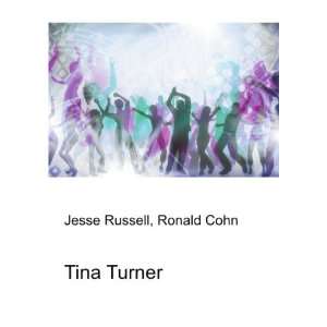  Tina Turner Ronald Cohn Jesse Russell Books