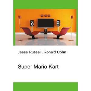 Super Mario Kart Ronald Cohn Jesse Russell  Books