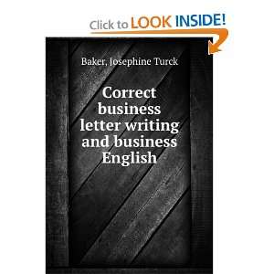  letter writing and business English,: Josephine Turck. Baker: Books