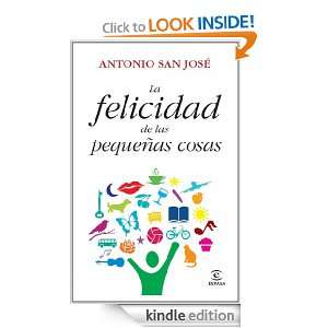de las pequeñas cosas (Espasa Practico) (Spanish Edition): San José 