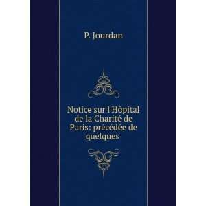   Paris prÃ©cÃ©dÃ©e de quelques . P. Jourdan  Books