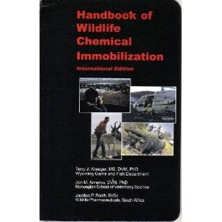 Handbook of Wildlife Chemical Immobilization  International Edition