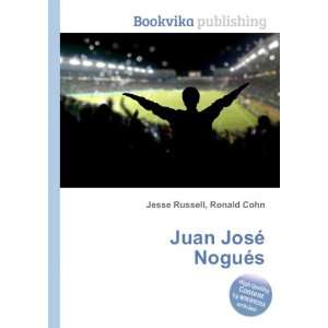  Juan JosÃ© NoguÃ©s Ronald Cohn Jesse Russell Books