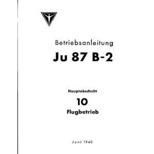   87 B 2 Aircraft Betriebsanleitung   Flugbetrieb Manual Junkers Books