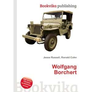  Wolfgang Borchert Ronald Cohn Jesse Russell Books