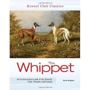  The Whippet (Kennel Club Classics) [Hardcover] Bo 