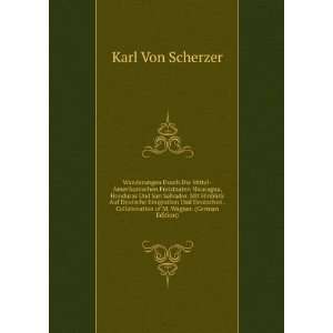   Collaboration of M. Wagner. (German Edition): Karl Von Scherzer: Books