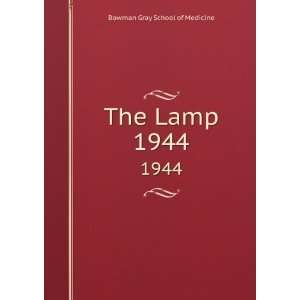  The Lamp. 1944 Bowman Gray School of Medicine Books