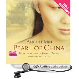   Pearl of China (Audible Audio Edition) Anchee Min, Angela Lin Books