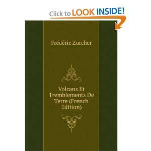  Volcans Et Tremblements De Terre (French Edition): FrÃ 