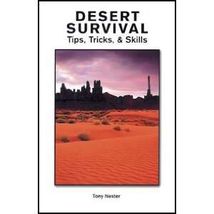  Desert Survival Tips, Tricks, & Skills Book