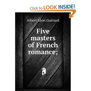  Five masters of French romance; Anatole France, Pierre 