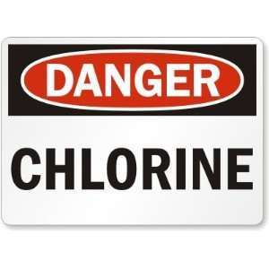  Danger Chlorine Plastic Sign, 14 x 10
