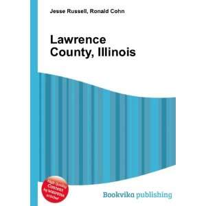    Lawrence County, Illinois Ronald Cohn Jesse Russell Books