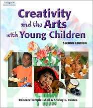 Creativity and the Arts with Young Children, (1418030724), Rebecca 
