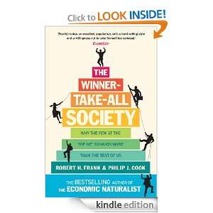 The Winner Take All Society: Robert H Frank, Philip J Cook:  