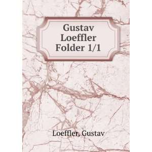  Gustav Loeffler. Folder 1/1 Gustav Loeffler Books