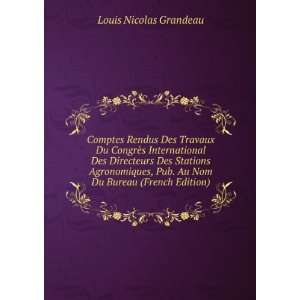   Pub. Au Nom Du Bureau (French Edition) Louis Nicolas Grandeau Books