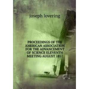   OF SCIENCE ELEVENTH MEETING AUGUST 1857 joseph lovering Books