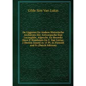   15 Pt. in Flemish and Fr (Dutch Edition): Gilde Sint Van Lukas: Books