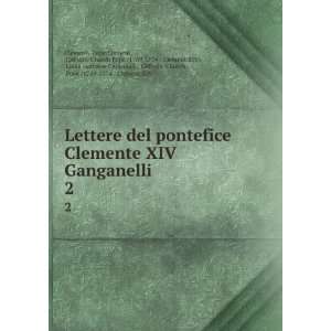  Clemente XIV Ganganelli. 2 Pope Clement, Catholic Church Pope 