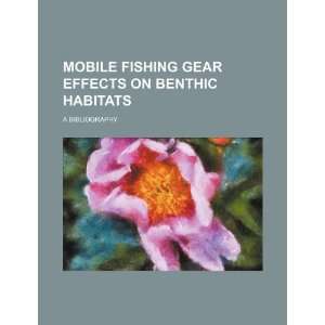  Mobile fishing gear effects on benthic habitats a 